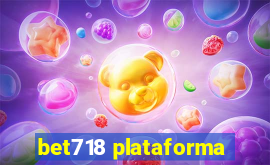 bet718 plataforma